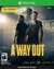 A WAY OUT