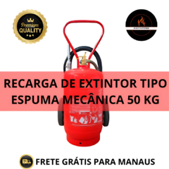 RECARGA DE EXTINTOR ESPUMA MECANICA - 50 KG