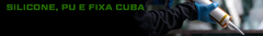 Banner da categoria Silicone, Pu e Fixa cuba