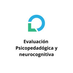 Evaluación - Psicopedadógica y neurocognitiva