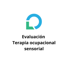 Evaluación - Terapia ocupacional (sensorial)