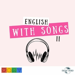 English with songs - Present perfect - DIGITAL