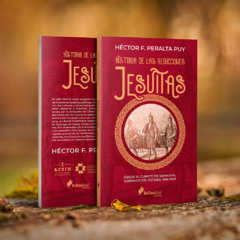 Libro - Historia de las reducciones jesuitas - Héctor F. Peralta Puy - comprar online