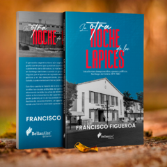 Libro - La otra noche de los lápices - Francisco Figueroa - comprar online