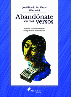 Libro - Abandónate en mis versos - Pío Eberle José Ricardo