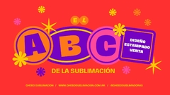 CURSO ONLINE - PACK DE 3 "EL ABC DE LA SUBLIMACIÓN"