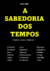 A Sabedoria dos Tempos (Ebook - Flipbook)