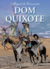 Don Quixote - Miguel de Cervantes