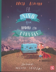 NIÑO QUE NADABA CON PIRAÑAS,EL