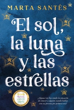 EL SOL, LA LUNA Y LAS ESTRELLAS