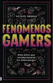 FENÓMENOS GAMERS