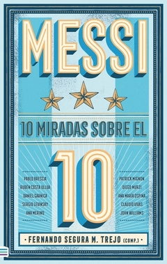 MESSI: 10 MIRADAS SOBRE EL 10 (ARG)