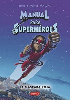 Manual para superhéroes 2 - La máscara roja