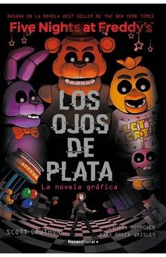 FIVE NIGHTS AT FREDDY'S. OJOS DE PLATA. NOVELA GRAFICA