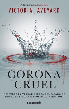 CORONA CRUEL - PRECUELA DE LA REINA ROJA