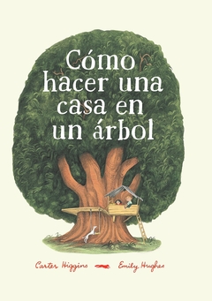 CÓMO HACER UNA CASA EN UN ÁRBOL