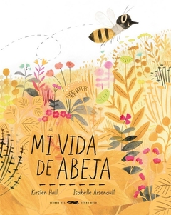 MI VIDA DE ABEJA