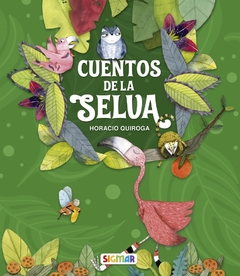 CUENTOS DE LA SELVA.