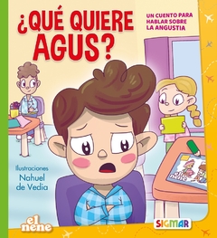 ¿QUÉ QUIERE AGUS?