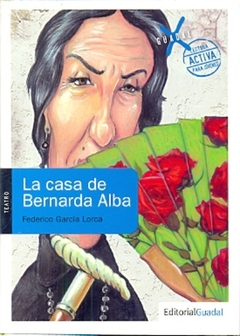 CASA DE BERNARDA ALBA,LA - X-GUADAL