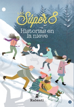 HISTORIAS EN LA NIEVE - LAS SUPER 8