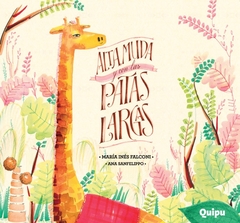 ALTA MUDA Y CON LAS PATAS LARGAS -LIBRO ALBUM-