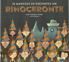 10 MANERAS DE ESCONDER UN RINOCERONTE -LIBRO ALBUM-