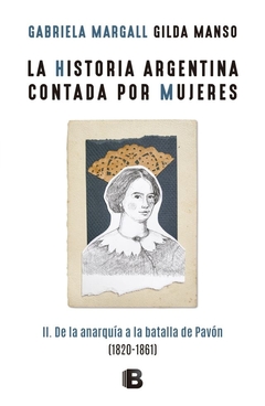 HISTORIA ARGENTINA CONTADA POR MUJERES 2