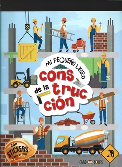 MI PEQUEÑO LIBRO DE CONSTRUCCIÓN - CON STICKERS