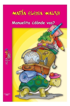 MANUELITA, ¿DÓNDE VAS?