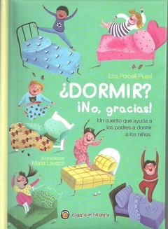 DORMIR? NO, GRACIAS