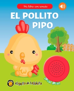 EL POLLITO PIPO *MI LIBRO CON SONIDO 2021*