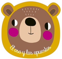 EL OSO Y LOS OPUESTOS *¡A BAÑARSE!