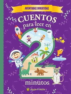 CUENTOS PARA LEER EN 2 MINUTOS - AVENTURAS DIVERTIDAS