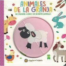 ANIMALES DE LA GRANJA *MI PRIMER LIBRO DE ROMPECABEZAS*