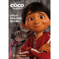 ¡Solo por una noche! - Coco - Las mejores peliculas de Disney