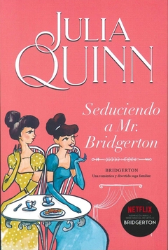 SEDUCIENDO A MR BRIDGERTON (ARG) (BRIDGERTONS #4)