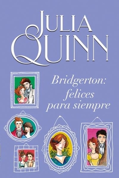 BRIDGERTON FELICES PARA SIEMRPE (BRIDGERTON9) (ARG)