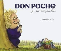 DON POCHO Y SU COSECHA