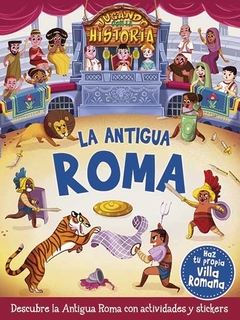 ANTIGUA ROMA, LA - JUGANDO CON LA HISTORIA