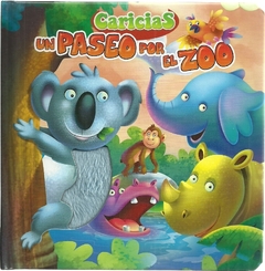 UN PASEO POR EL ZOO - CARICIAS (CARTONE) - CON TEXTURAS