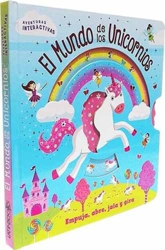 MUNDO DE LOS UNICORNIOS, EL - AVENTURAS INTERACTIVAS (CARTONE TROQUELADO)