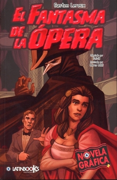 FANTASMA DE LA OPERA, EL - NOVELAS GRAFICAS +