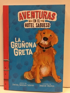 GRUÑONA GRETA, LA - AVENTURAS EN EL HOTEL SABUESO