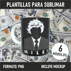 Milei Presidente Plantillas Para Sublimar Tazas Png Mockup