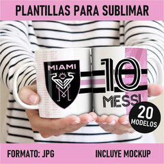 PACK 20 Plantillas para sublimar TAZAS - MESSI INTER MIAMI 2023 -