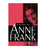 O Diário de Anne Frank Biografia Clássica Editora: Tricaju