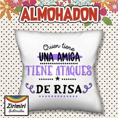 Almohadon - Quien tiene una amiga