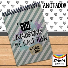 Anotador - Tu amistad me hace bien