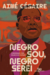 Negro sou, negro serei: Conversas com Françoise Vergès